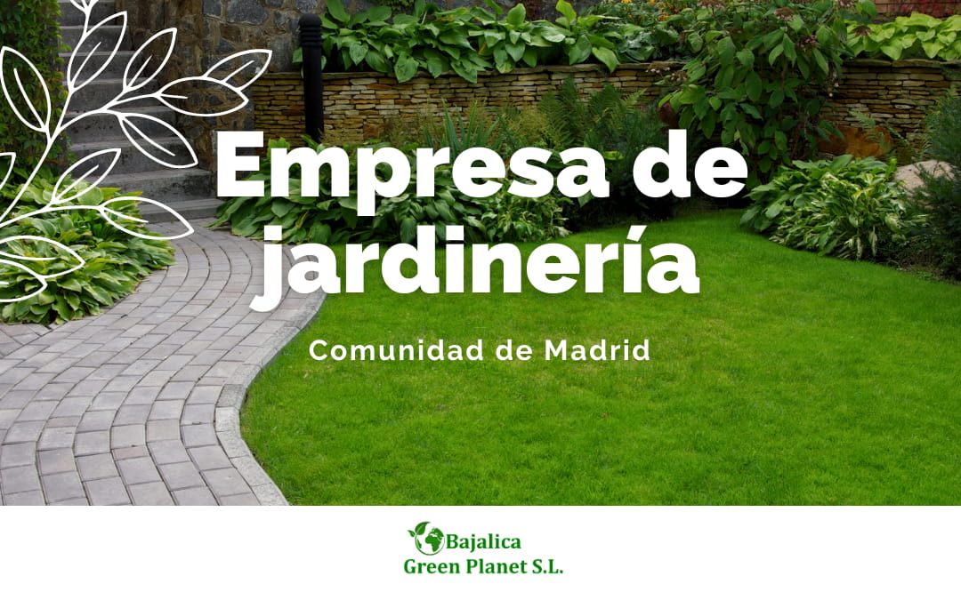 Empresa de jardinería en Madrid